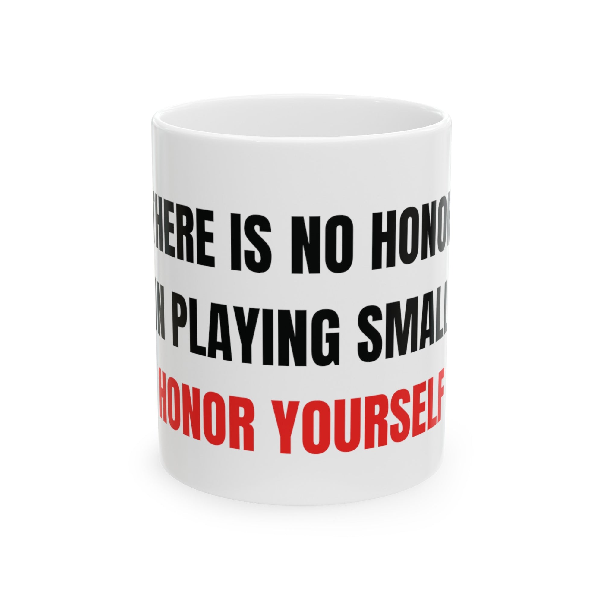 Honor Yourself Mug 11oz