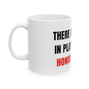 Honor Yourself Mug 11oz