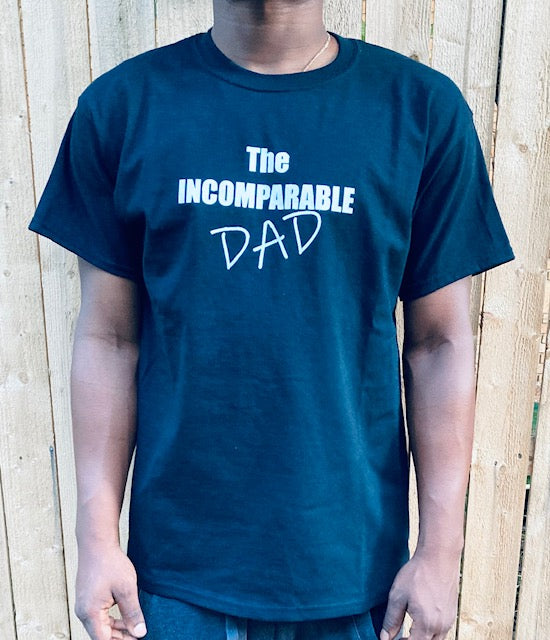 The Incomparable Dad Tee